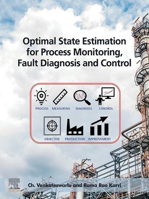 cover image of Optimal State Estimation for Process Monitoring, Fault Diagnosis and Control